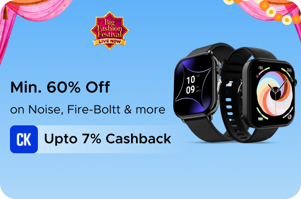 Min 60% Off on Noise, Fire-Boltt & more + Upto 7% Cashback